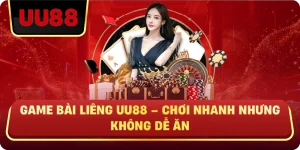 Game Bài Liêng Uu88 – Chơi Nhanh Nhưng Không Dễ Ăn